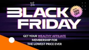 Wealthy Affiliate Black Friday