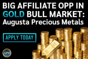 Augusta Precious Metals Affiliate Program