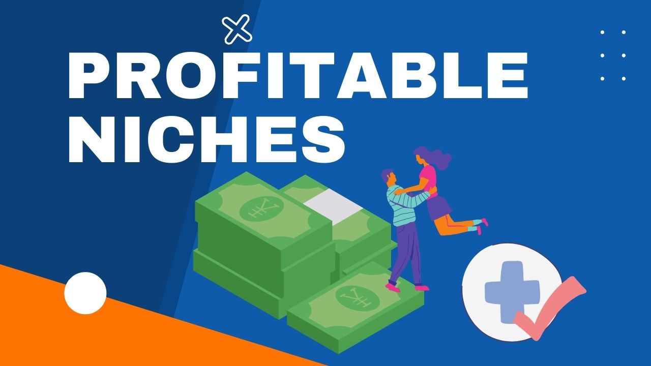 Most Profitable Affiliate Marketing Niches